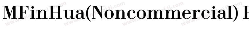 MFinHua(Noncommercial) Regular字体转换